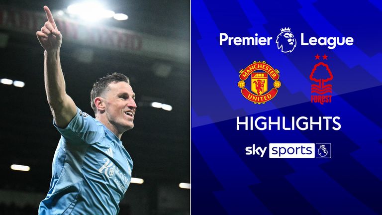 Highlights of the Premier League match between Manchester United and Nottingham Forest.