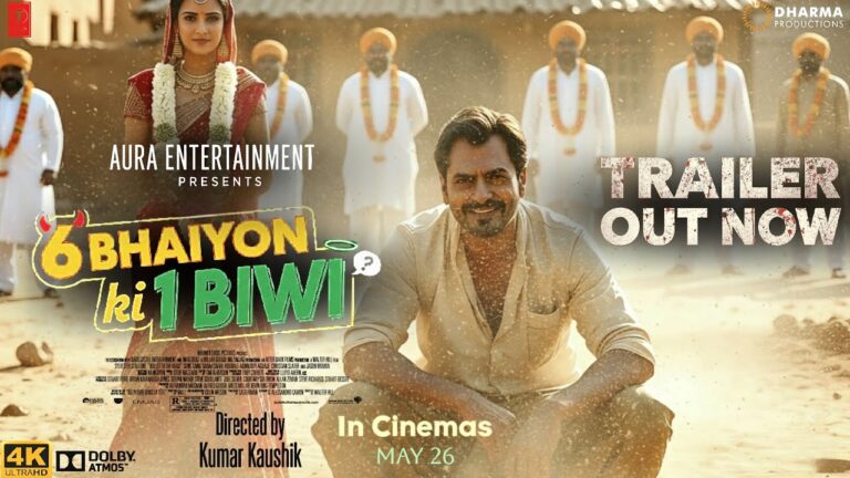 6 Bhaiyon ki 1 Biwi | First Look | Nawazuddin | New Movie Trailer | Trailers 2025 | Trailers