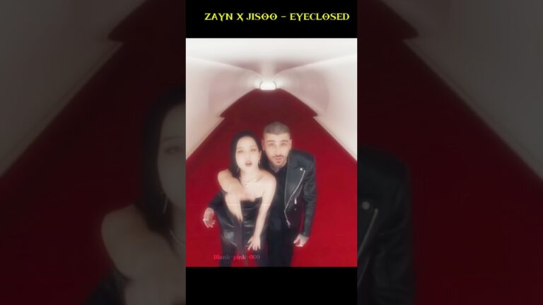 Eyeclosed official trailer /zayn X jisoo #babyjisoo #zaynmalik #trending #shorts