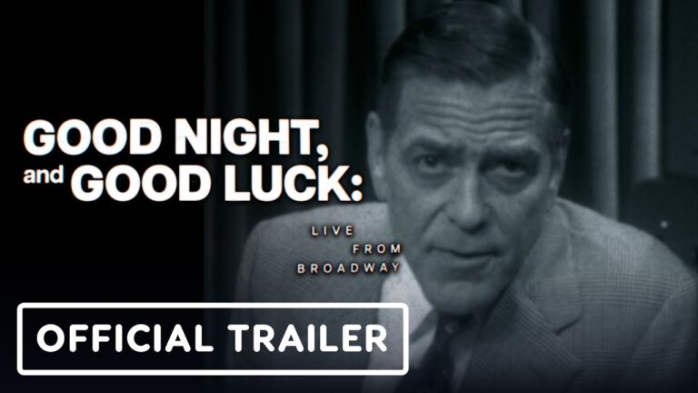 Good Night, and Good Luck: Live From Broadway – Official Trailer (2025) George Clooney
