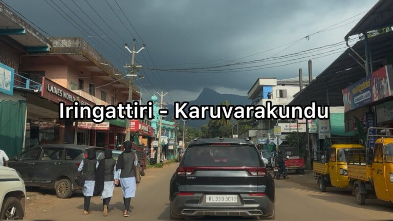 Iringattiri to Karuvarakundu road trip | 4K