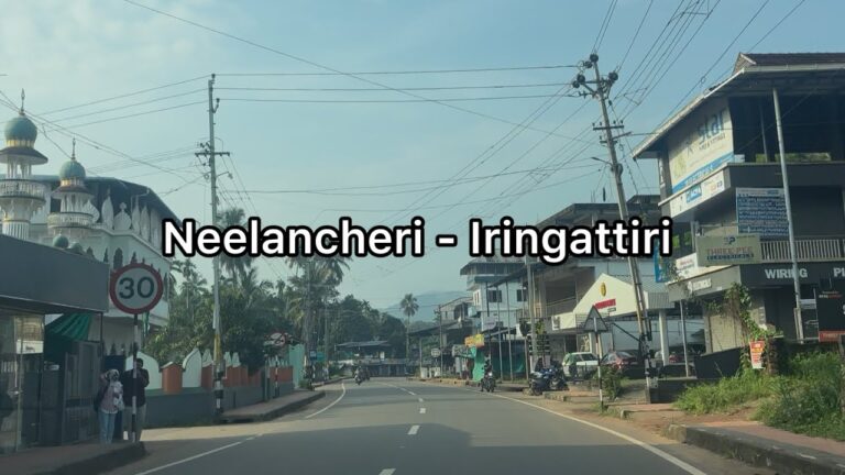 Neelancheri to Iringattiri road trip via Karuvarakundu | 4K