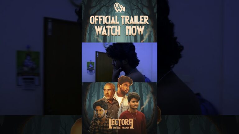 WATCH NOW⚡ LECTORA Official Trailer #entertainment #tamilshortfilms #Shorts #YouTubeShorts