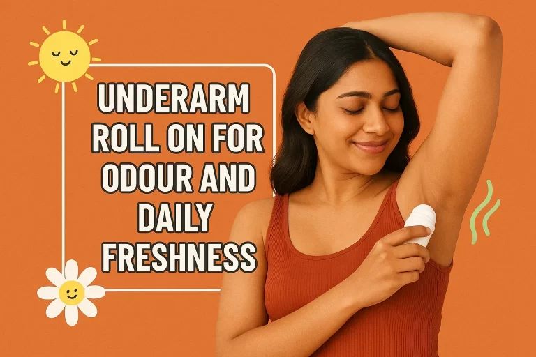 Best Underarm Roll-On for Odour & Freshness
