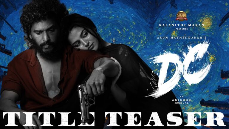DC – Title Teaser | Lokesh Kanagaraj | Sun Pictures | Anirudh | Arun Matheswaran | Wamiqa Gabbi