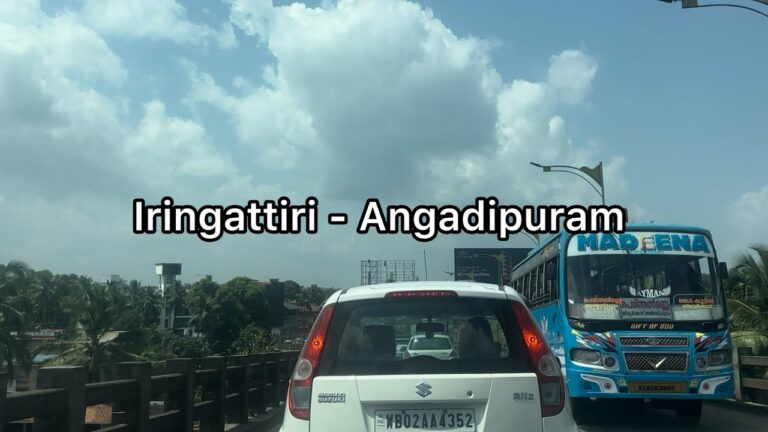 Iringattiri to Anagadipuram road trip via Perinthalmanna | 4K
