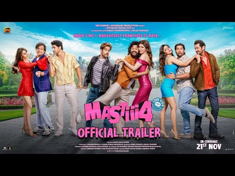 Mastiii 4 – Official Trailer | Releasing at PVR INOX on 21st November