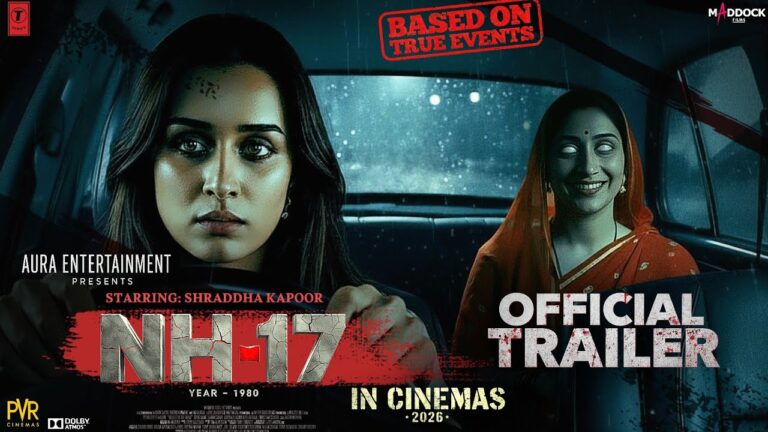 NH-17 | Official Trailer | Shraddha Kapoor | Jaideep Ahlawat | New Movie Trailer | Trailers 2025