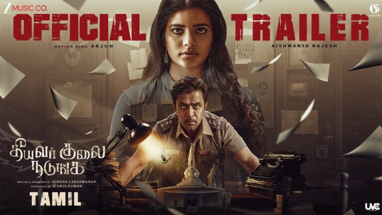 Theeyavar Kulai Nadunga (Tamil) – Official Trailer | Action King Arjun & Aishwarya Rajesh