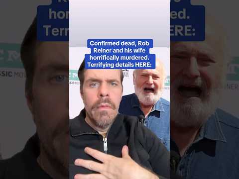Confirmed Dead, Rob Reiner And His Wife Horrifically Murdered. Terrifying Details HERE: