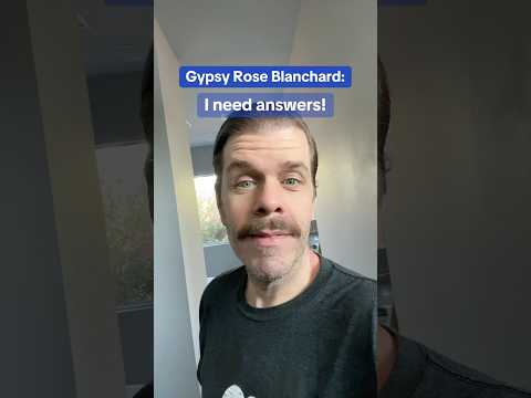 Gypsy Rose Blanchard – I Need Answers!
