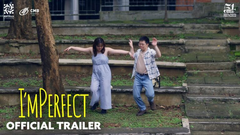 I’mPerfect (MMFF 2025) Official Trailer – Nathan Studios