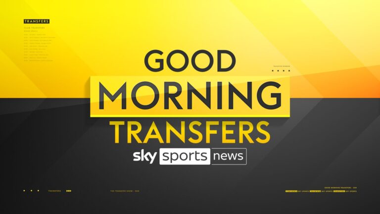 FREE STREAM: Good Morning Transfers on Sky Sports News – Latest football transfer news, updates and rumours | Football News