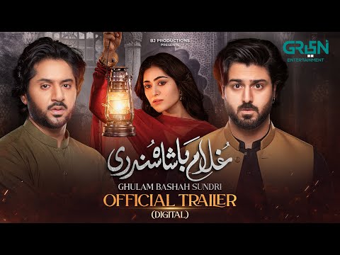 “Ghulam Bashah Sundri” Official Trailer (Digital) Starting 12 Jan 2026 (Mon & Tue) Only On Green TV