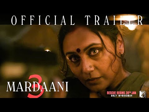MARDAANI 3 – Official Trailer| Rani Mukerji | Aditya Chopra | Akshay Kumar | New Movie Trailer