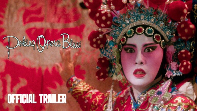 Peking Opera Blues | Official Trailer | 4K