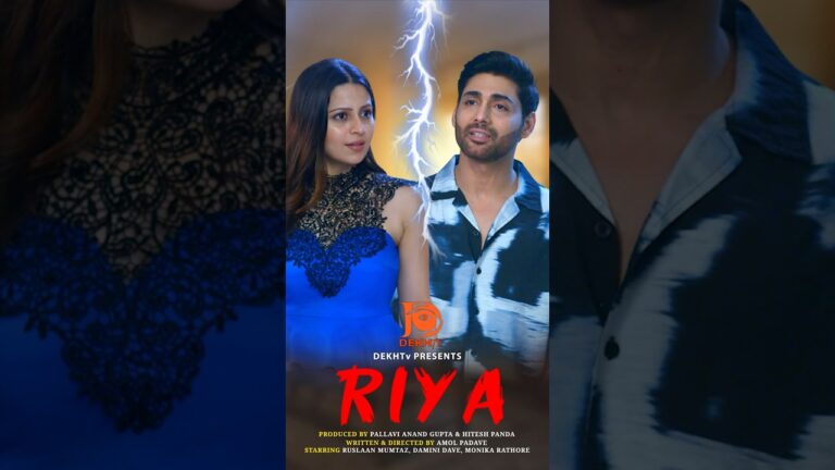 Riya | Official Trailer 2 | Micro Drama | DEKHTv | Ft. Ruslaan Mumtaz, Damini Dave #shorts