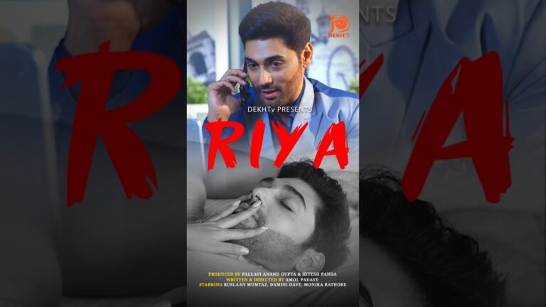 Riya | Official Trailer 3 | Micro Drama | DEKHTv | Ft. Ruslaan Mumtaz #verticalseries