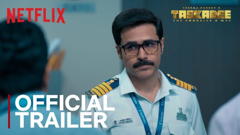 Taskaree: The Smuggler’s Web | Official Trailer | Netflix