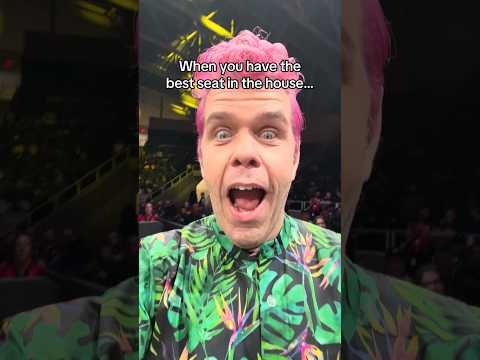 When You Have The Best Seat In The House And…