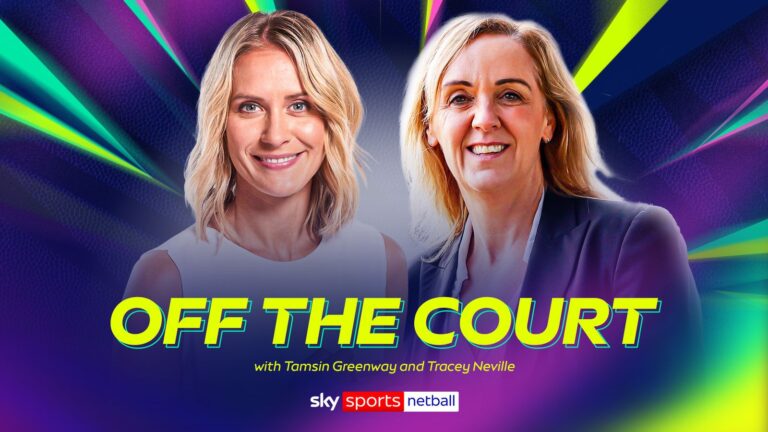 Tracey Neville and Tamsin Greenway team up on Sky Sports’ Off The Court netball podcast in huge year for the sport | Netball News