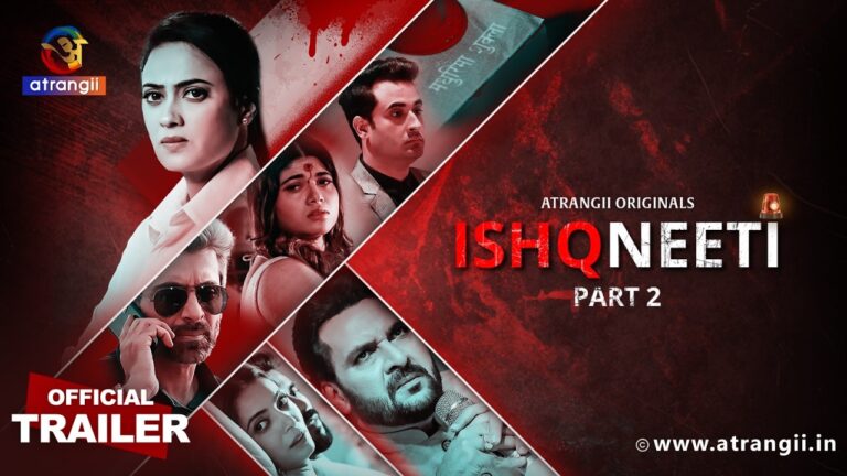 ISHQNEETI Part 2 Official Trailer | Atrangii Originals | Releasing on 27th February on Atrangii App