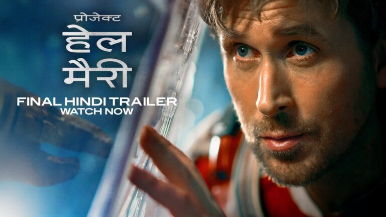 PROJECT HAIL MARY – Final Trailer (Hindi) | Exclusively In Cinemas and IMAX 20 March