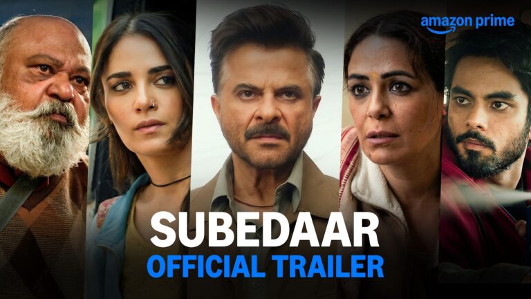 Subedaar – Official Trailer | Anil Kapoor, Radhikka Madan, Aditya Rawal, Mona Singh, Saurabh Shukla