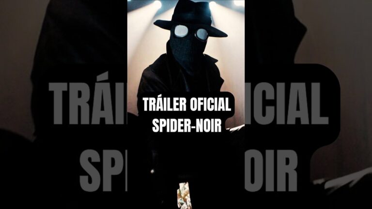 TRÁILER OFICIAL SPIDER-NOIR