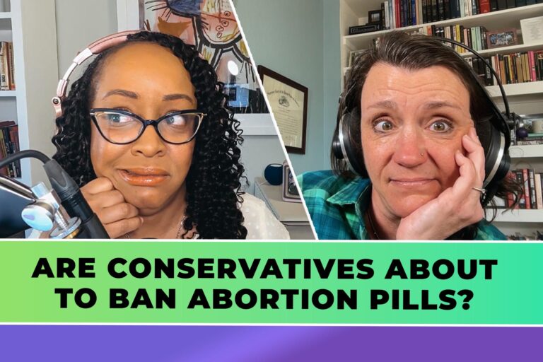 What’s Going On In the Fight Over Abortion Pills