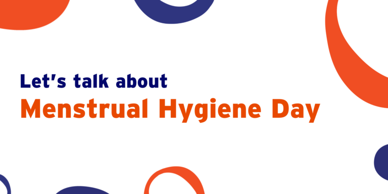 Let’s Talk About Menstrual Hygiene Day