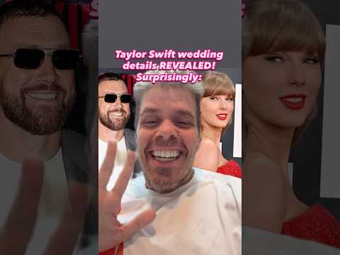 Taylor Swift Wedding Details REVEALED! Surprisingly: