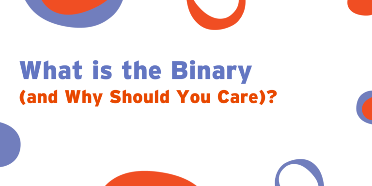 What is the Gender Binary?