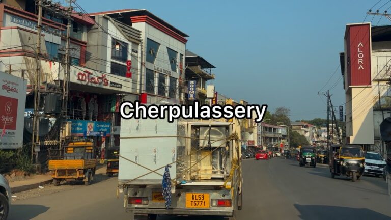 Cherpulassery city tour 2 | Palakkad district | 4K