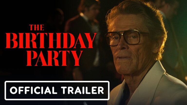 The Birthday Party – Official Trailer (2026) Willem Dafoe