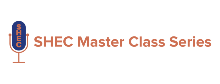 Introducing the SHEC Master Class Series!