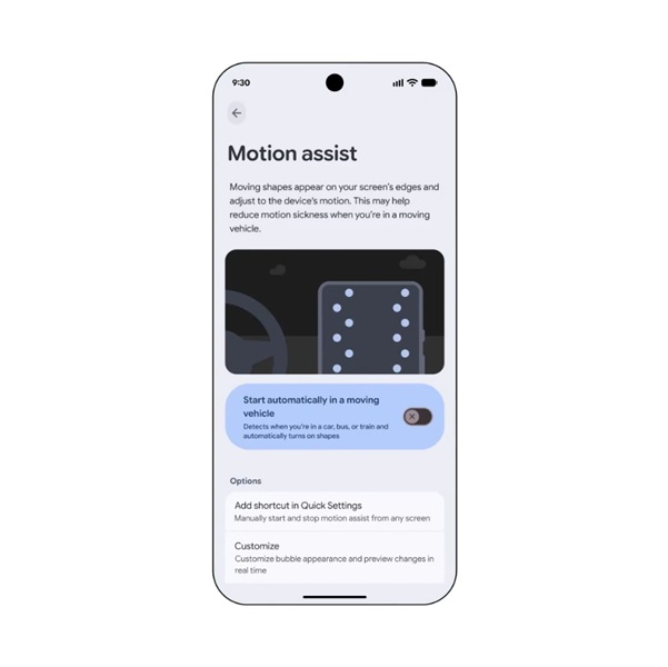 Google is rolling out "Motion Assist," which turns on moving bubbles on the edge of your Android 17 phone to help reduce the affects of motion sickness.