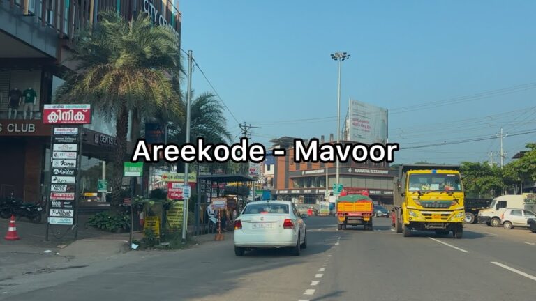 Areekode to Mavoor road trip | 4K