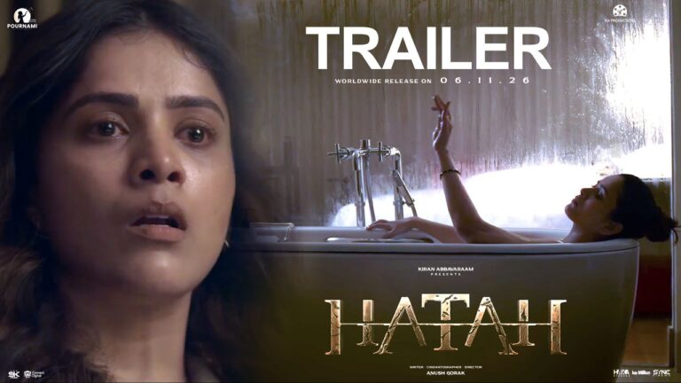 HATAH Official Trailer | Thanuja | Kiran Abbavaram | Rahman | Kushlu | Friday Culture