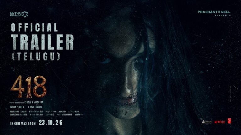 #418 Official Trailer – The Last Warning | Prashanth Neel Presents | Kirtan N | Mythri Movie Makers