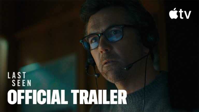 Last Seen — Official Trailer | Apple TV