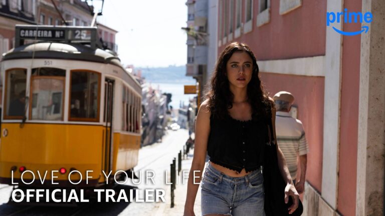 Love of Your Life – Official Trailer | Prime Video