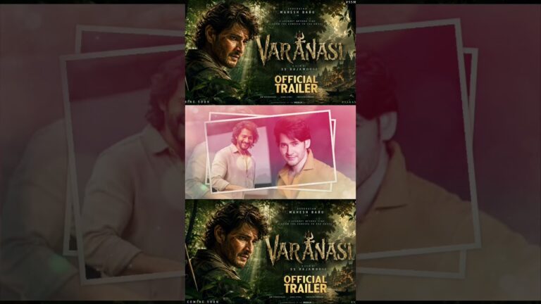 VARANASI OFFICIAL TRAILER , MAHESH BABU , SS RAJAMOULI , MM KEERAVANI , VARANASI TRAILER , PRIYANKA