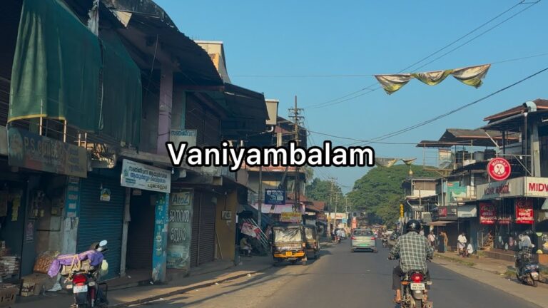 Vaniyambalam city tour | Malappuram district | 4K