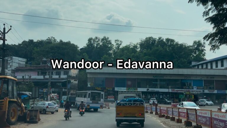 Wandoor to Edavanna road trip via Thiruvaly | 4K